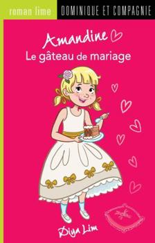 Paperback AMANDINE : LE GÂTEAU DE MARIAGE [French] Book