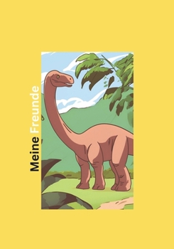 Meine Freunde: Dinosaurier (German Edition)