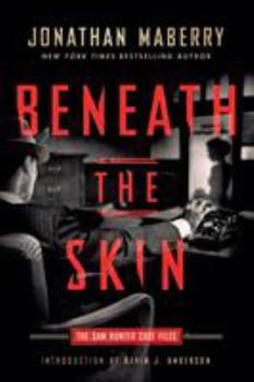 Beneath the Skin: The Sam Hunter Case Files - Book  of the Sam Hunter