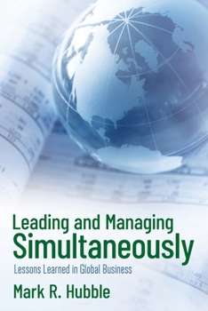 Paperback Leading and Managing Simultaneously Book