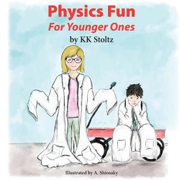Paperback Physics Fun: For Younger Ones Book