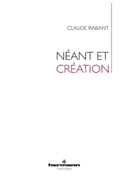 Paperback Néant et Création: Ce que peut le corps [French] Book