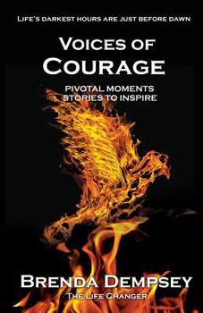 Paperback Voices of Courage: Pivotal Moments, Stories to Inspire Book