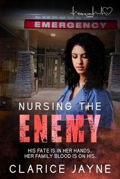 Paperback Nursing The Enemy: Duty of Care Series Book