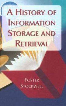 Hardcover A History of Information Storage and Retrieval Book