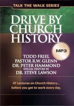 MP3 CD Drive by Church History: 47 Lectures on Church History... Before You Get to Work Every Day Book