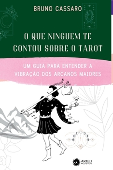 Paperback O Que Ninguém Te Contou Sobre O Tarot [Portuguese] Book