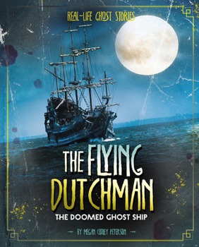 Paperback The Flying Dutchman: The Doomed Ghost Ship Book