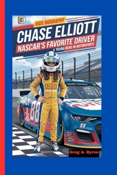 Chase Elliott: NASCAR's Favorite Driver—A Young Hero in Motorsports