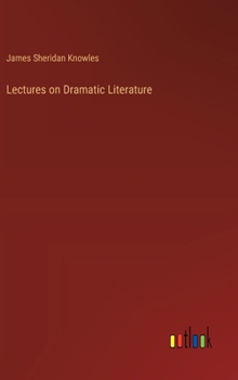 Hardcover Lectures on Dramatic Literature Book