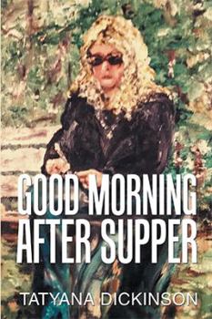 Paperback Good Morning After Supper Book
