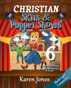 Paperback Christian Skits & Puppet Shows 6: Black Light Compatible Book