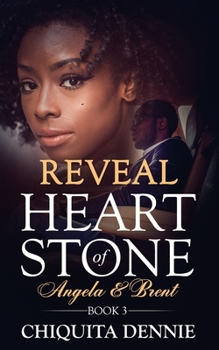 Paperback Reveal: Heart of Stone Angela and Brent Book 3: A Second Chance Hate To Love Billionaire Romance Book