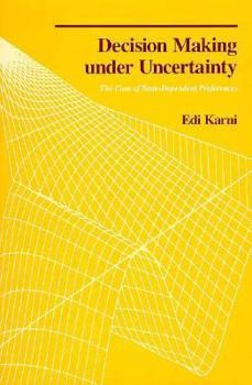 Hardcover Decision Making Under Uncertainty: The Case of State-Dependent Preference Book