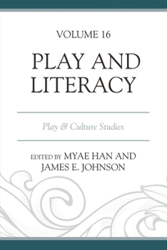 Paperback Play and Literacy: Play & Culture Studies, Volume 16 Book