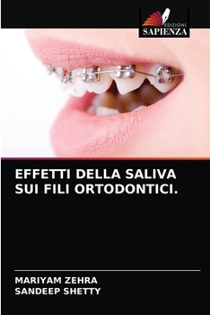 Paperback Effetti Della Saliva Sui Fili Ortodontici. [Italian] Book