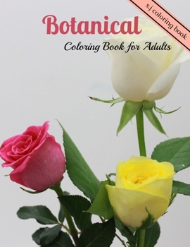 Paperback Botanical Coloring Book for Adults: Flowers and Plants Coloring Pages Book