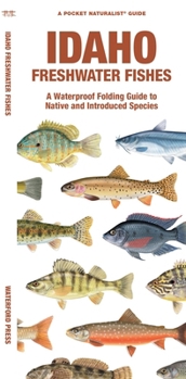 Paperback Idaho Freshwater Fishes: A Folding Guide to Native and Introduced Species Book