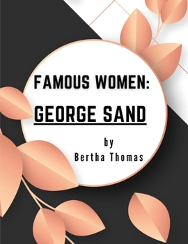 Paperback Famous Women: George Sand Book