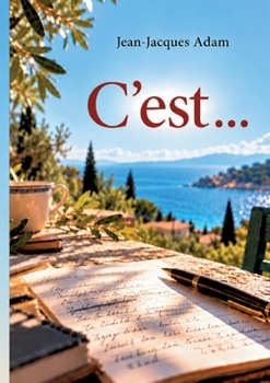 C'est ...: Le temps me l'a murmuré (French Edition)