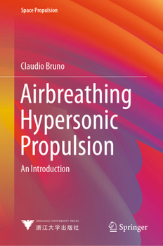 Hardcover Airbreathing Hypersonic Propulsion: An Introduction Book