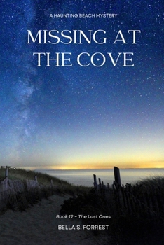 Missing at the Cove: A Haunting Beach Mystery (The Lost Ones)