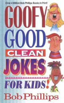 Paperback Goofy Good Clean Jokes for Kids! Book