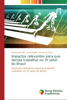 Paperback Impactos relevantes para que decide trabalhar no 3° setor do Brasil [Portuguese] Book
