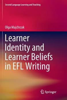 Paperback Learner Identity and Learner Beliefs in EFL Writing Book
