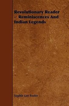 Paperback Revolutionary Reader - Reminiscences and Indian Legends Book
