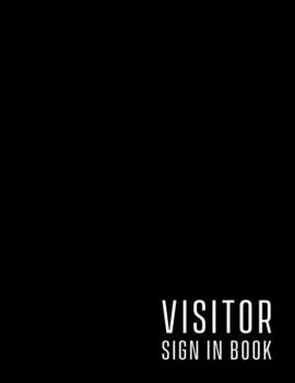 Paperback Visitor sign in book: Visitor / Employee signing in record book - Business / Office / Security Book