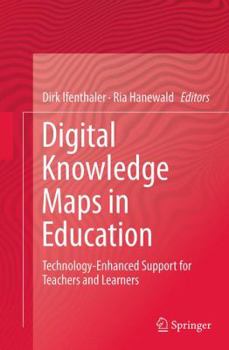 Paperback Digital Knowledge Maps in Education: Technology-Enhanced Support for Teachers and Learners Book