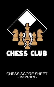 Paperback Chess Club Chess Score Sheet 110 Pages: 5x8in Board Game Logging Log Book Pad Keeper Journal Notebook Planner Bulk Pages Notes Notepad Book