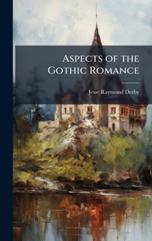 Hardcover Aspects of the Gothic Romance Book