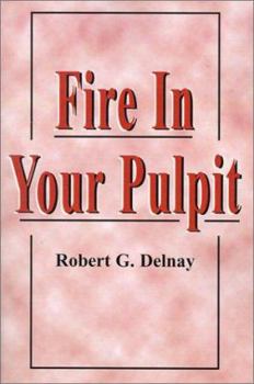 Paperback Fire in Your Pulpit Book
