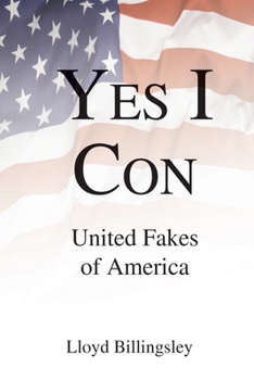 Paperback Yes I Con: United Fakes of America Book