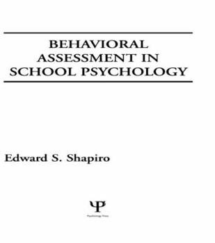 Hardcover Behavioral Assessment in School Psychology Book