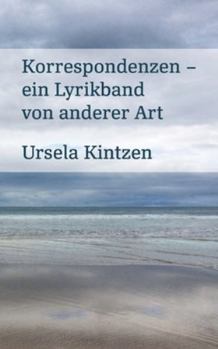 Paperback Korrespondenzen: Ein Lyrikband von anderer Art [German] Book