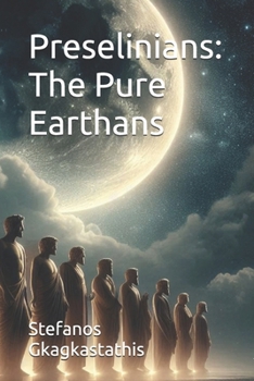 Preselinians: The Pure Earthans
