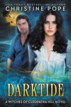 Darktide - Book #11 of the Witches of Cleopatra Hill