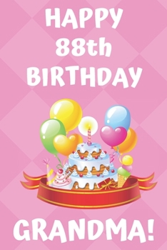 Paperback HAPPY 88th BIRTHDAY GRANDMA! Book