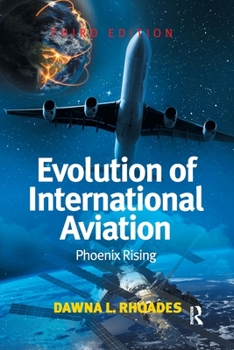 Paperback Evolution of International Aviation: Phoenix Rising Book