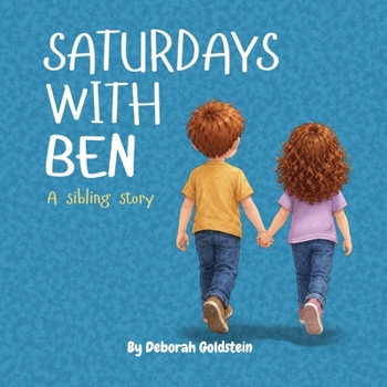 Paperback Saturdays With Ben: A Sibling Story Book