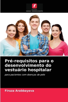 Paperback Pré-requisitos para o desenvolvimento do vestuário hospitalar [Portuguese] Book