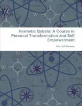 Paperback Hermetic Qabala: A Course in Personal Transformation and Self Empowerment Book
