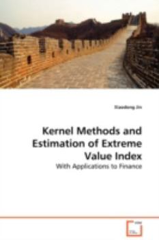 Paperback Kernel Methods and Estimation of Extreme Value Index Book