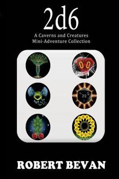 Paperback 2d6: A Caverns and Creatures Mini-Adventure Collection Book
