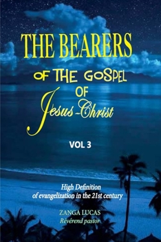 Paperback The Bearers of the Gospel of Jesus Christ Book