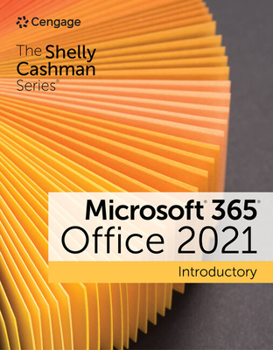 Paperback The Shelly Cashman Series Microsoft 365 & Office 2021 Introductory Book