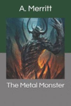 The Metal Monster